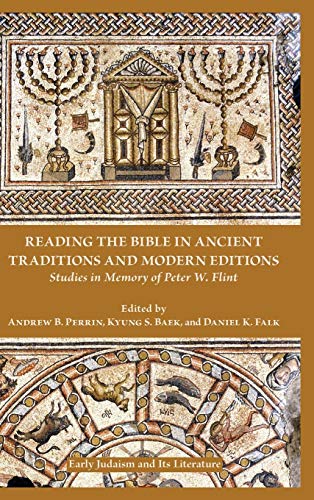 Reading The Bible In Ancient Traditions And Modern Editions Studies In Memory O [Hardcover]