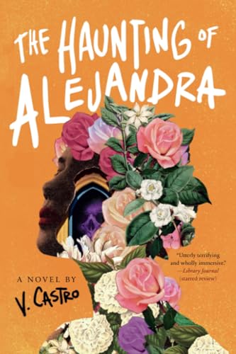 The Haunting of Alejandra: A Novel [Paperback]