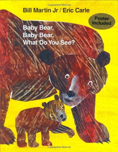 Baby Bear, Baby Bear, What Do You See? [Hardcover]