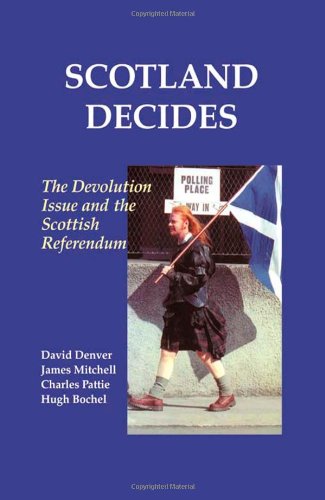 Scotland Decides The Devolution Issue and the 1997 Referendum [Hardcover]