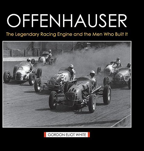 Offenhauser The Legendary Racing Engine And The Men Who Built It [Hardcover]