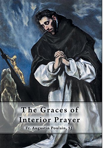 The Graces Of Interior Prayer [Hardcover]