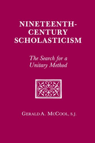 Nineteenth Century Scholasticism The Search for a Unitary Method [Paperback]