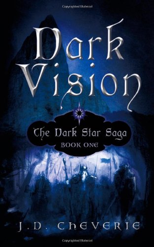 Dark Vision The Dark Star Saga Book One [Paperback]