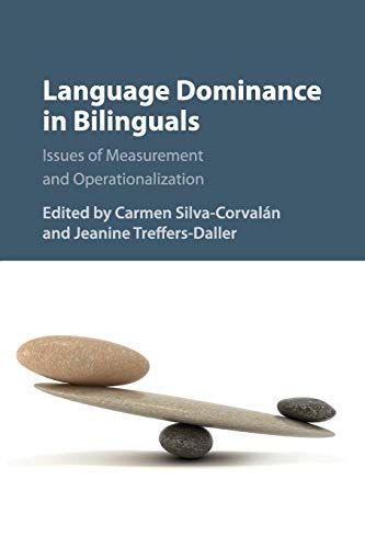 Language Dominance in Bilinguals Issues of Measurement and Operationalization [Paperback]