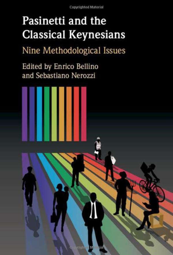 Pasinetti and the Classical Keynesians Nine Methodological Issues [Hardcover]