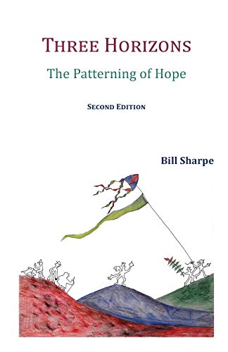 Three Horizons: The Patterning of Hope [Paperback]