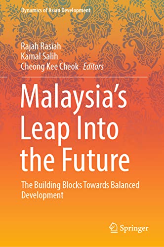 Malaysias Leap Into the Future: The Building Blocks Towards Balanced Developmen [Hardcover]