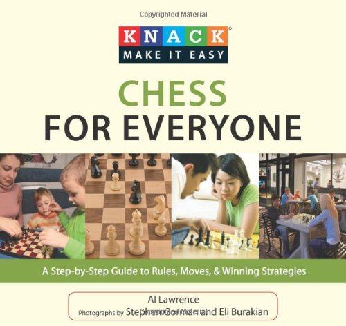 Knack Chess for Everyone: A Step-By-Step Guide To Rules, Moves & Winning Str [Paperback]