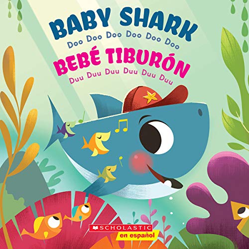 Baby Shark / Bebé Tiburón (Bilingual): Doo Doo Doo Doo Doo Doo / Duu D [Paperback]