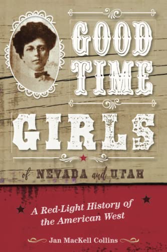 Good Time Girls of Nevada and Utah: A Red-Lig