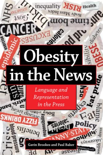 Obesity in the News: Language and Representation in the Press [Paperback]