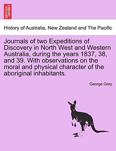 Journals Of To Expeditions Of Discovery In North West And Western Australia, Du [Paperback]