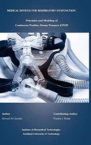 Medical Devices For Respiratory Dysfunction Principles And Modeling Of Continou [Hardcover]