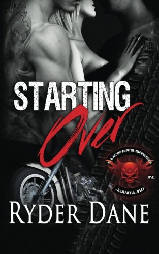 Starting Over (lucifer's Breed Mc Book 3) (lucifer's Breed Mc Book 3) (volume 3 [Paperback]