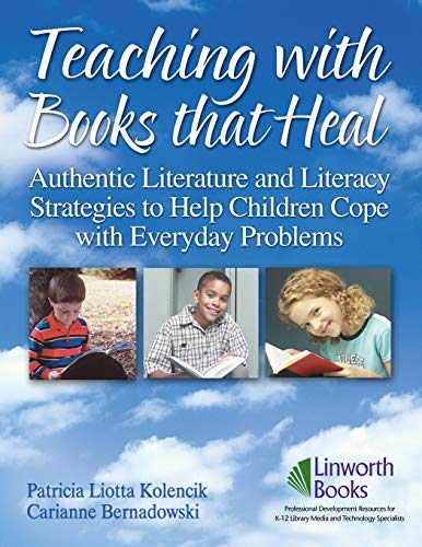 Teaching ith Books that Heal Authentic Literature and Literacy Strategies to H [Paperback]