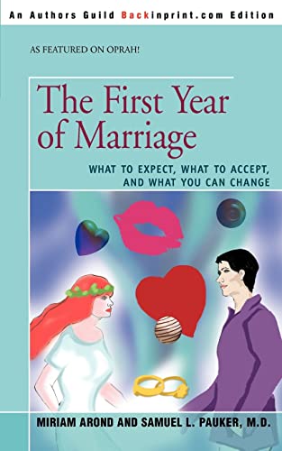 The First Year Of Marriage What To Expect, What To Accept, And What You Can Cha [Paperback]