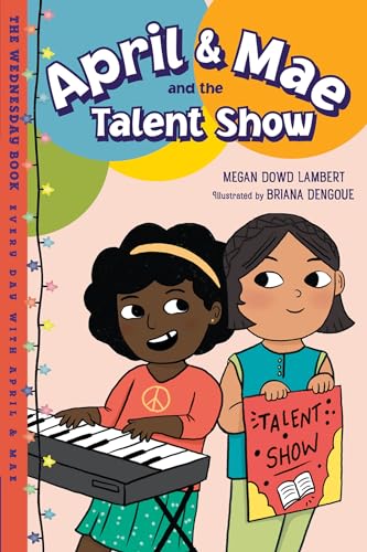 April & Mae and the Talent Show: The Wednesday Book [Paperback]