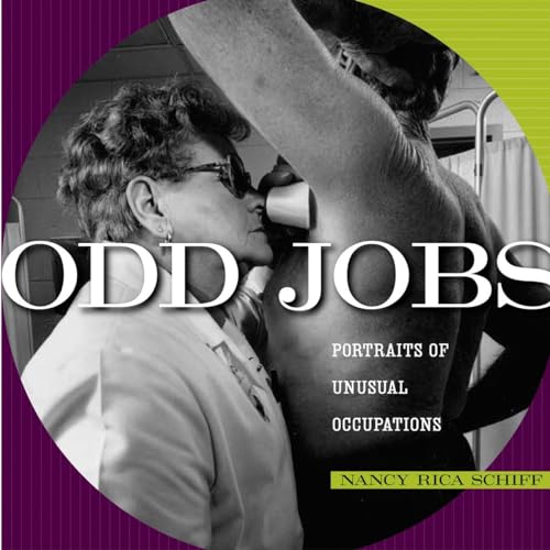 Odd Jobs: Portraits of Unusual Occupations [Hardcover]