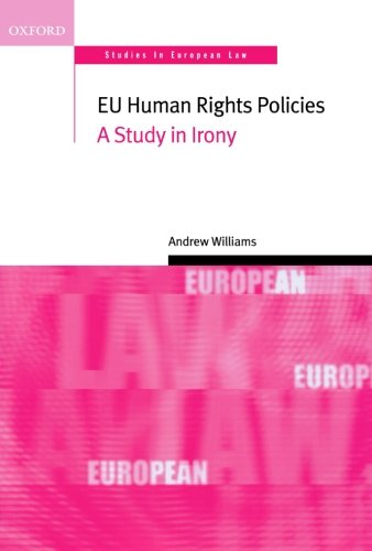 EU Human Rights Policies A Study in Irony [Paperback]