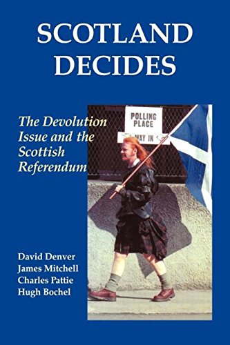 Scotland Decides The Devolution Issue and the 1997 Referendum [Paperback]