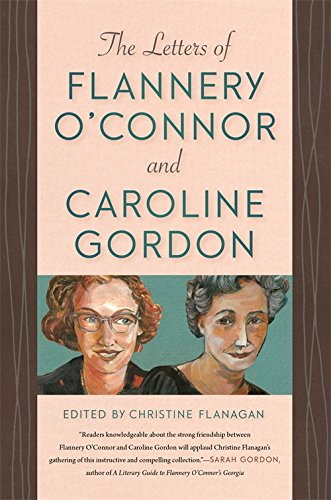 The Letters of Flannery O'Connor and Caro