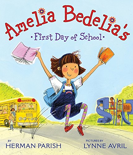 Amelia Bedelia's First Day Of School [Paperback]