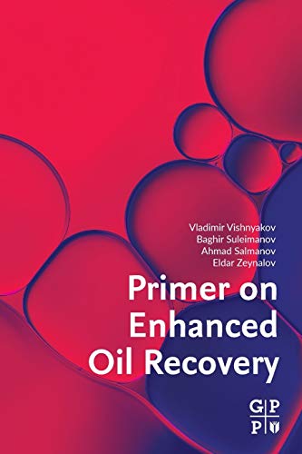 Primer on Enhanced Oil Recovery [Paperback]