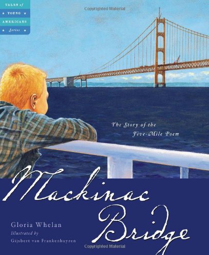 Mackinac Bridge: The Story Of The Five-Mile P