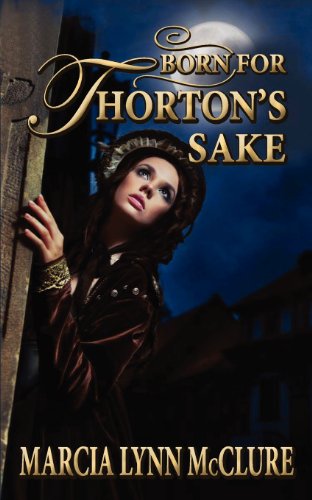 Born For Thorton's Sake [Paperback]