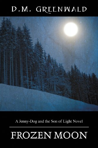 Frozen Moon A Jenny-Dog And The Son Of Light Novel [Paperback]