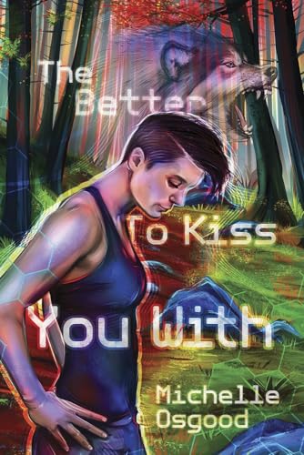 The Better to Kiss You With [Paperback]