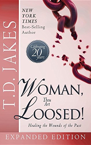 Woman Thou Art Loosed Exp Ed Healing The Wounds Of The Past [Hardcover]