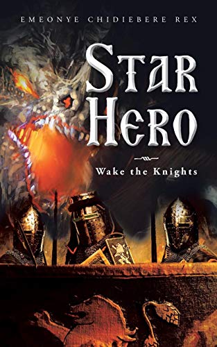 Star Hero Wake The Knights [Paperback]