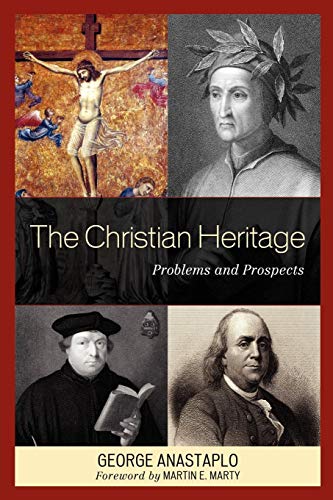 The Christian Heritage Problems and Prospects [Paperback]