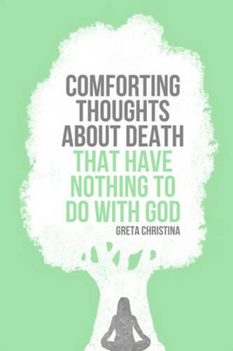 Comforting Thoughts About Death That Have Not