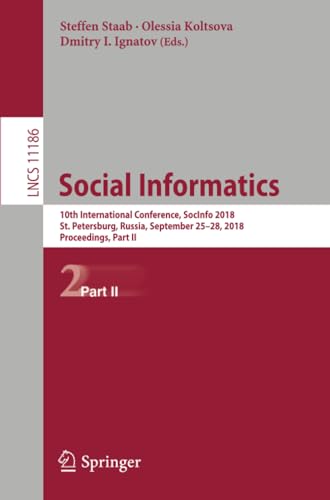 Social Informatics: 10th International Conference, SocInfo 2018, St. Petersburg, [Paperback]