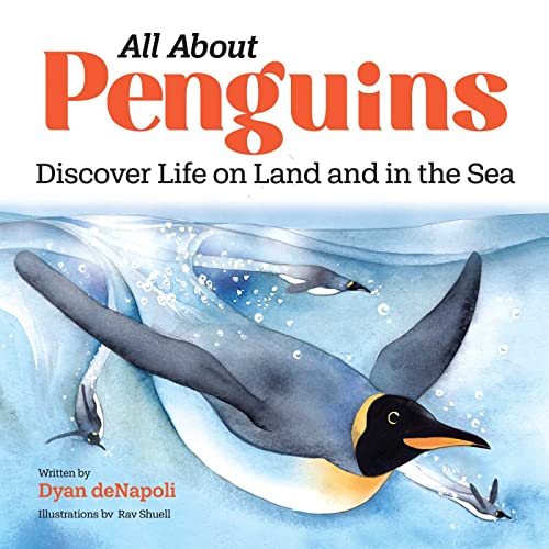 All About Penguins: Discover Life on Land and in the Sea [Paperback]