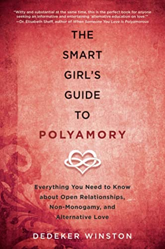 The Smart Girl's Guide to Polyamory: Ever