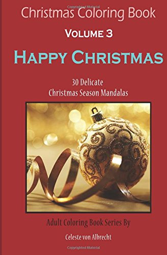 Christmas Coloring Book Happy Christmas  -  Travel Size 30 Delicate Christmas  [Paperback]