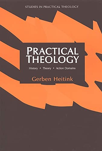 Practical Theology History, Theory, Action Domains (studies In Practical Theolo [Paperback]