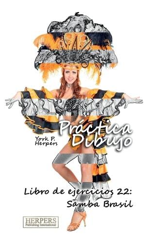 Prctica Dibujo - Libro De Ejercicios 22 Samba Brasil (volume 22) (spanish Edit [Paperback]