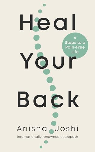 Heal Your Back: 4 Steps to a Pain-free Life [Paperback]