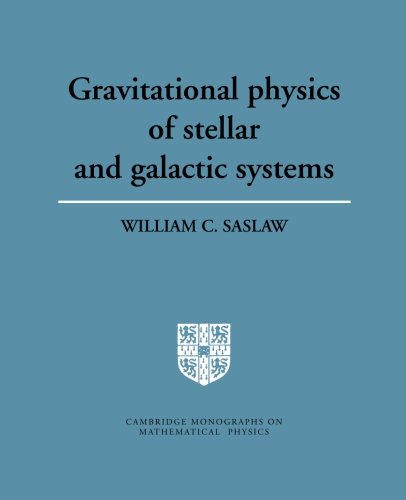 Gravitational Physics of Stellar and Galactic Systems [Paperback]