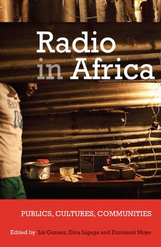 Radio In Africa Publics, Cultures, Communities [Hardcover]