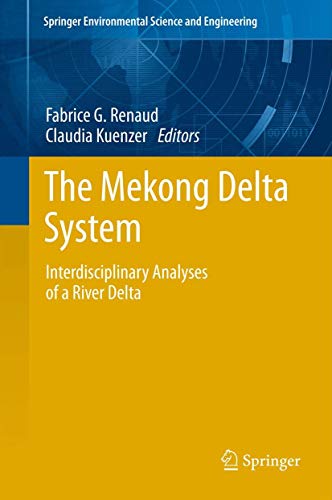 The Mekong Delta System: Interdisciplinary Analyses of a River Delta [Paperback]