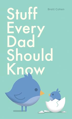 Stuff Every Dad Should Know [Hardcover]