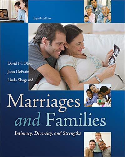 Marriages and Families: Intimacy, Diversity, and Strengths [Hardcover]