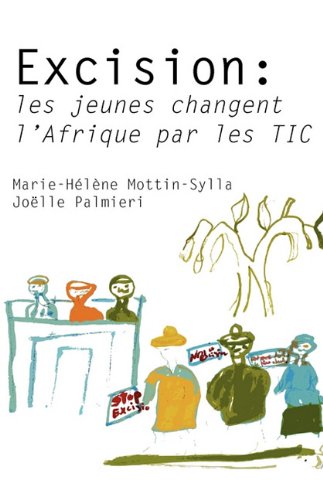 Excision Les Jeunes Changent L'afrique Par Les Tic (french Edition) [Paperback]