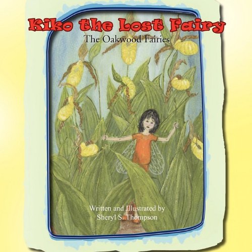 Kiko the lost Fairy  The Oakood Fairies [Paperback]